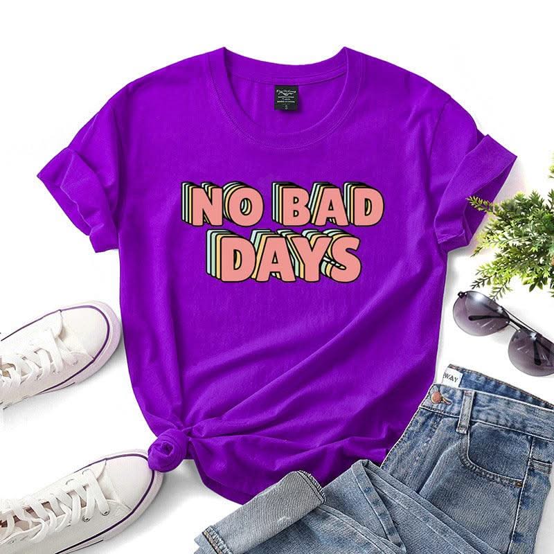 No bad days women t-shirts - Elanique