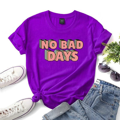 No bad days women t-shirts - Elanique