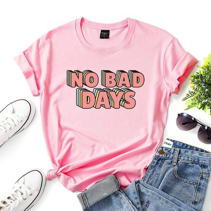 No bad days women t-shirts - Elanique