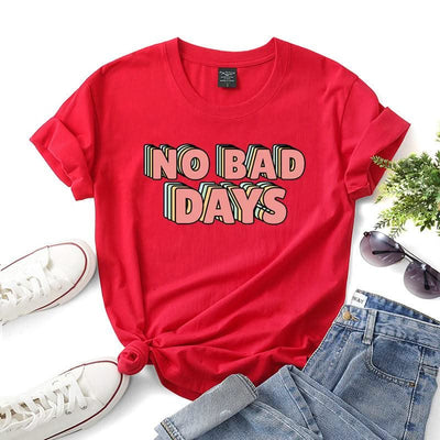 No bad days women t-shirts - Elanique