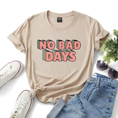 No bad days women t-shirts - Elanique