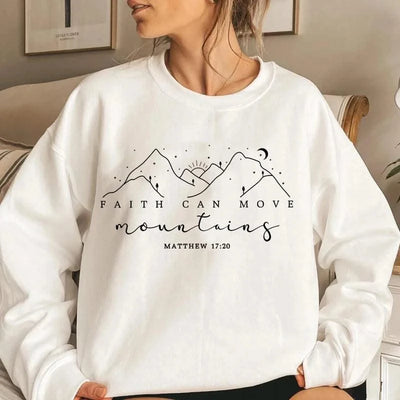 Faith Can Move Mountains Sweatshirt Christian Jesus Hoodie Women's Clothing