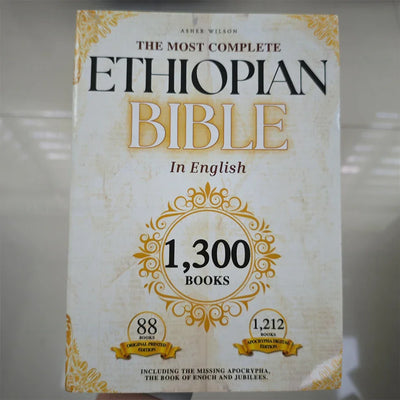 THE MOST COMPLETE ETHIOPIAN BIBLE In English, Containing 1,300 Books with 88 New Additions and Missing Apocrypha, Book of Enoch