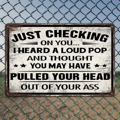 Iron Wall Art - Sarcastic Metal Sign with Humorous Quote, Great for Porch, Garage, Club & Garden, Ideal Festival Present