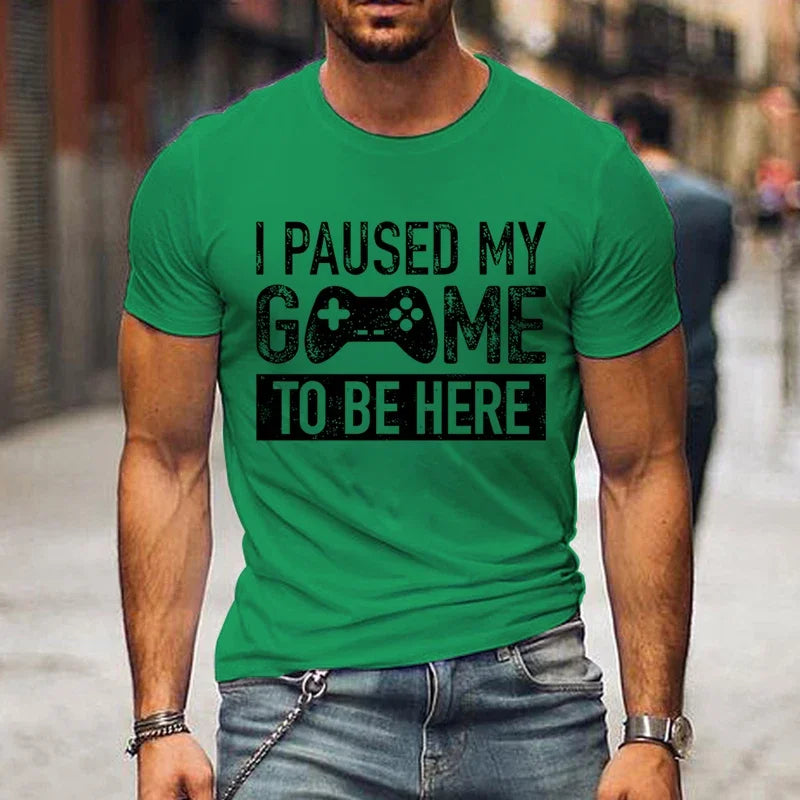 T Shirts for Men Luminous Graphic T Shirts I Paused My Game To Be Here Print T-shirts Gamer Lovers Clothing Hip Hop Streetwear