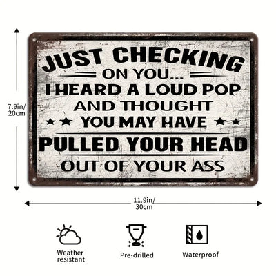 Iron Wall Art - Sarcastic Metal Sign with Humorous Quote, Great for Porch, Garage, Club & Garden, Ideal Festival Present