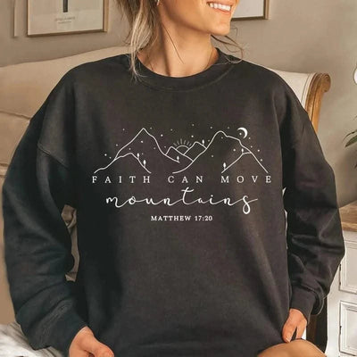 Faith Can Move Mountains Sweatshirt Christian Jesus Hoodie Women's Clothing